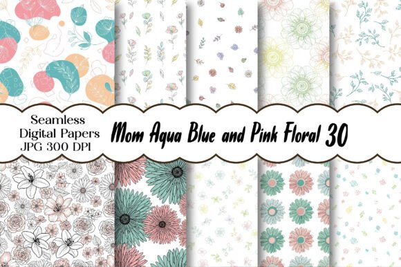 Download Mom Aqua Blue and Pink Floral Digital - Blue and pink Collection